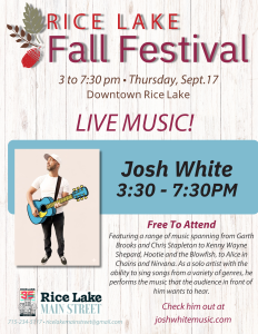 Poster for the Rice Lake Fall Festival, featuring musician Josh White playing guitar. Event details, time, and contact info are displayed on a light wood background with autumn accents, capturing the spirit of the Fall Festival at Rice Lake. - Rice Lake Chamber of Commerce