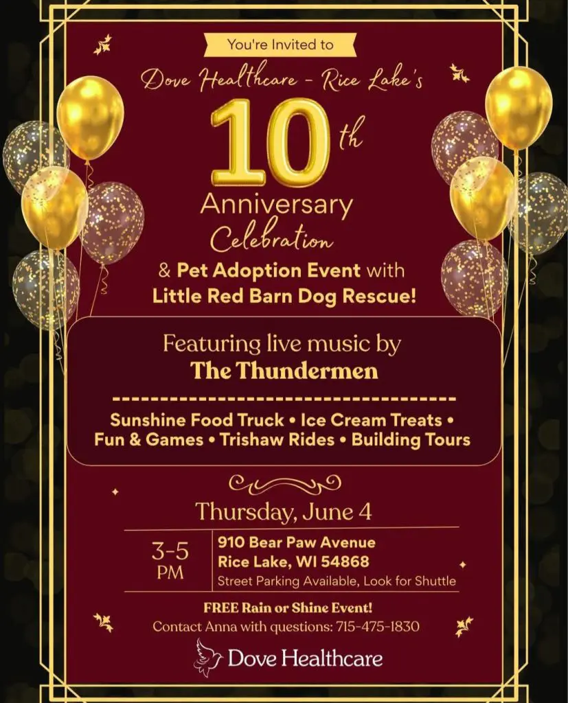 Join us for Dove Healthcare’s 10th Anniversary Celebration in Rice Lake! Enjoy The Thundermen band, pet adoption, fun activities, and free treats on June 4 from 3-5 PM. - Rice Lake Chamber of Commerce