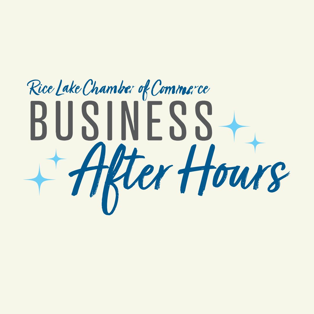 Text reads: "Rice Lake Chamber of Commerce's exclusive Business After Hours event" with decorative stars. - Rice Lake Chamber of Commerce