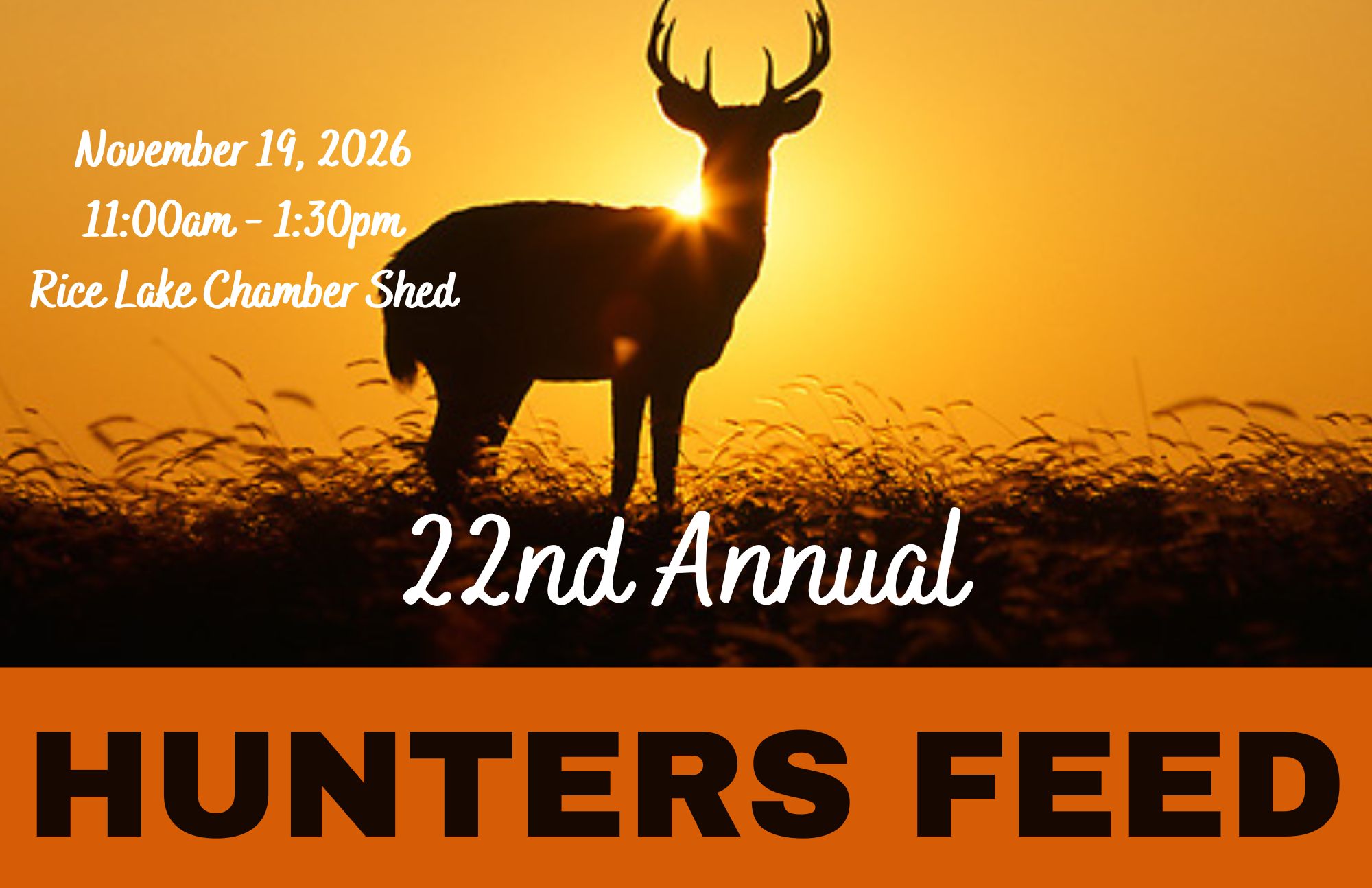 A silhouette of a deer at sunrise with text promoting the 22nd Annual Hunter’s Feed, featuring wild game, on November 19, 2026, at the Rice Lake Chamber Shed. - Rice Lake Chamber of Commerce