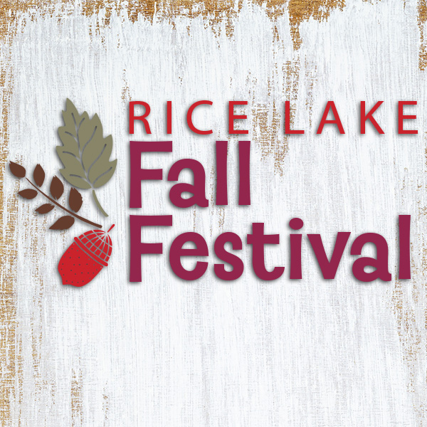 Rice Lake Fall Festival text with leaf and acorn graphics on a white textured background celebrates the spirit of Rice Lake’s festive autumn season. - Rice Lake Chamber of Commerce